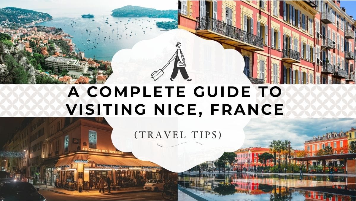 A Complete Guide to Visiting Nice, France (2026 Travel Tips) 1 A Complete Guide to Visiting Nice France - Travel Tips