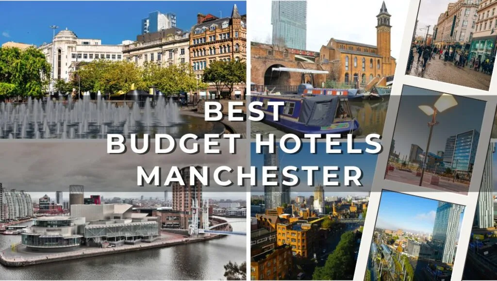 Best Cheap Travel Destinations & Budget Hotels 11 Best Budget Hotels in Manchester England (Affordable & Central Stays)