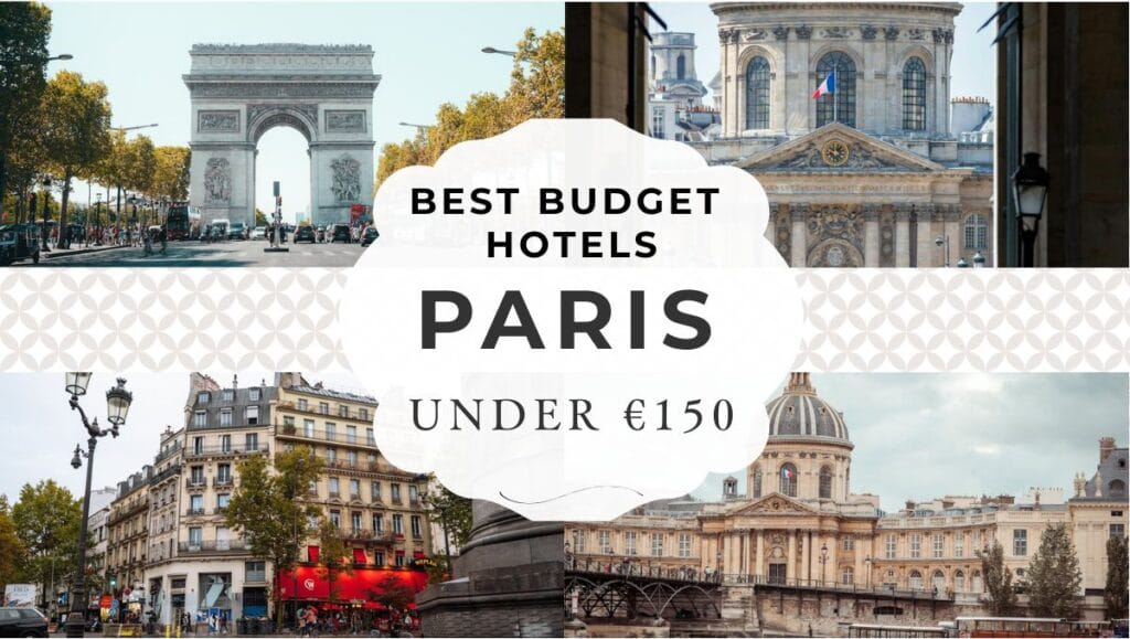 Best Budget Hotels in Paris Under 150 - Affordable & Well Located Stays