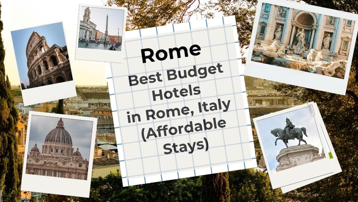 Best Budget Hotels in Rome, Italy (Affordable Stays for 2026) 1 Best Budget Hotels in Rome Italy - Affordable Stays