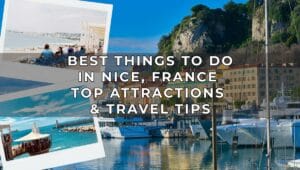 Best Things to Do in Nice France - Top Attractions and Travel Tips