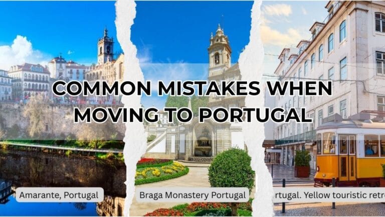 Common Mistakes When Moving to Portugal