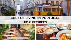 Cost of Living in Portugal for Retirees My Personal Experience