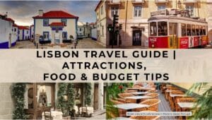 Lisbon Travel Guide - Attractions - Food & Budget Tips