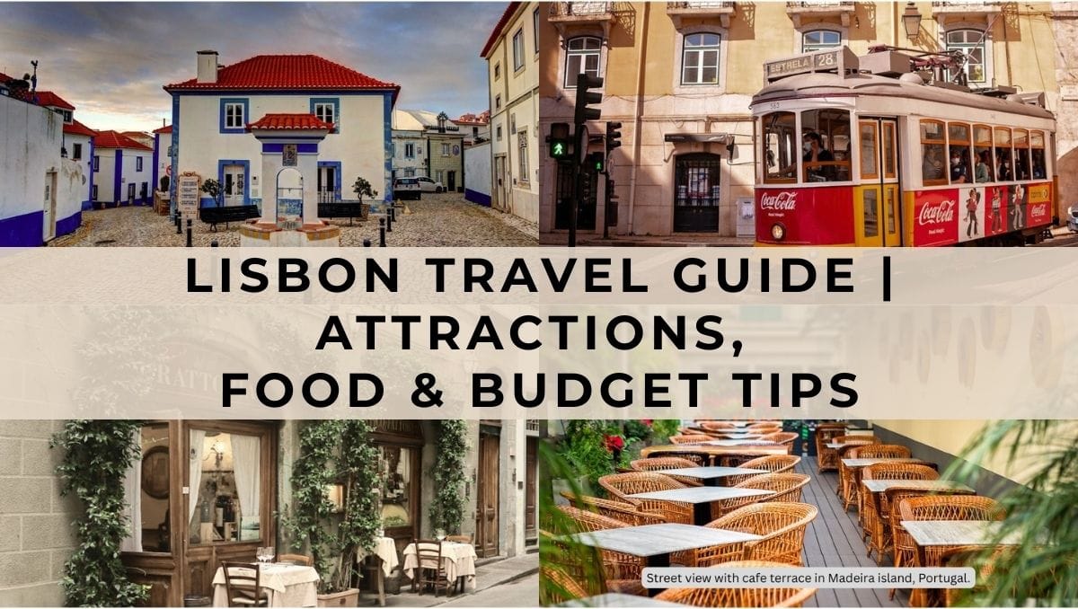 Lisbon Travel Guide | Attractions, Food & Budget Tips 1 Lisbon Travel Guide - Attractions - Food & Budget Tips