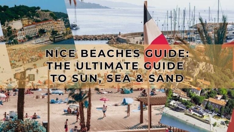 Nice Beaches Guide - The Ultimate Guide to Sun - Sea and Sand