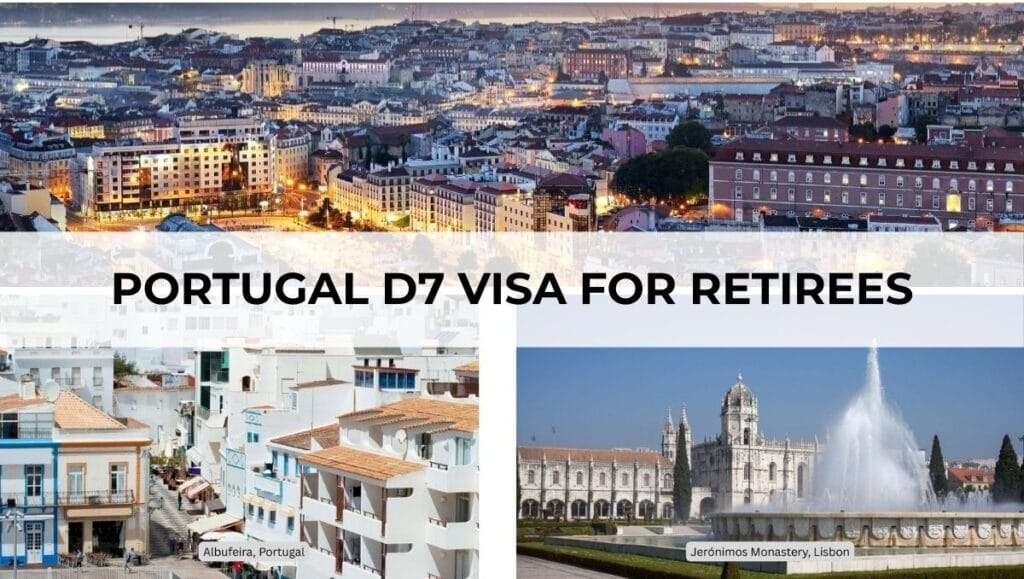 Portugal D7 Visa For Retirees
