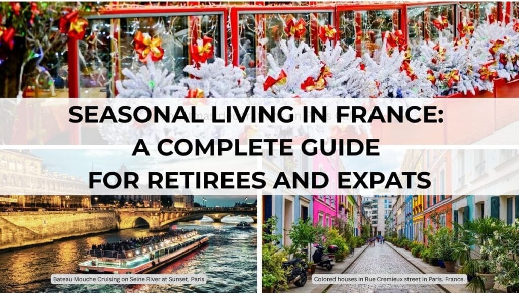 Seasonal Living in France - A Complete Guide for Retirees and Expats
