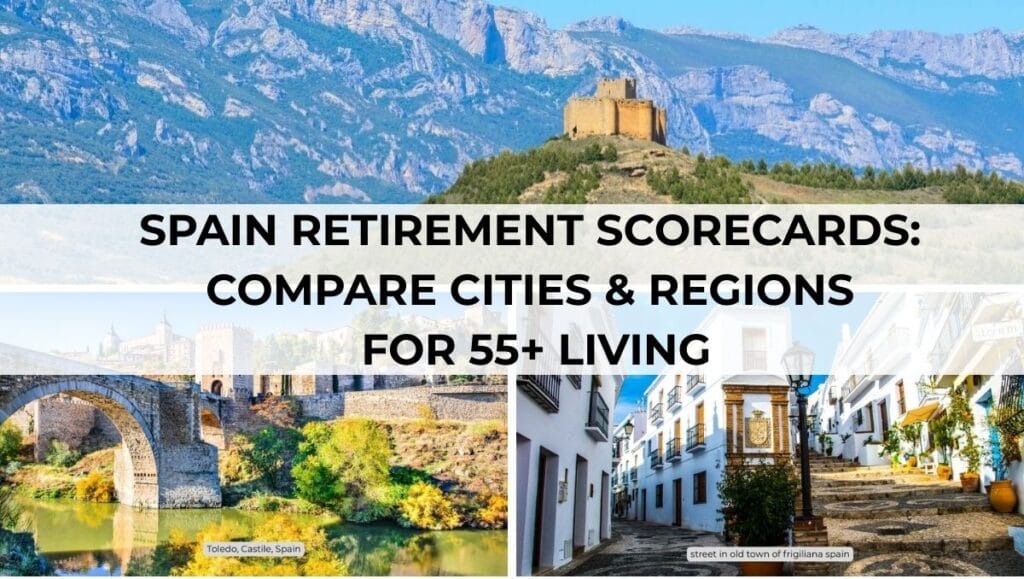 Spain Retirement Scorecards - Compare Cities & Regions for 55+ Living