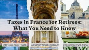 Taxes in France for Retirees - What You Need to Know