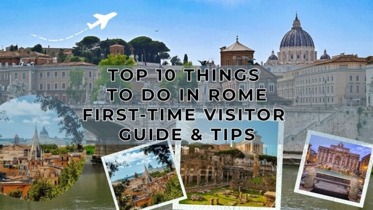 Top 10 Things to Do in Rome - First-time Visitor Guide and Tips