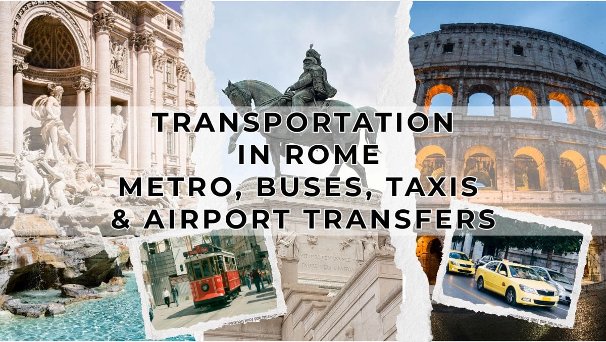 Transportation in Rome - Metro - Buses - Taxis - Airport Transfers