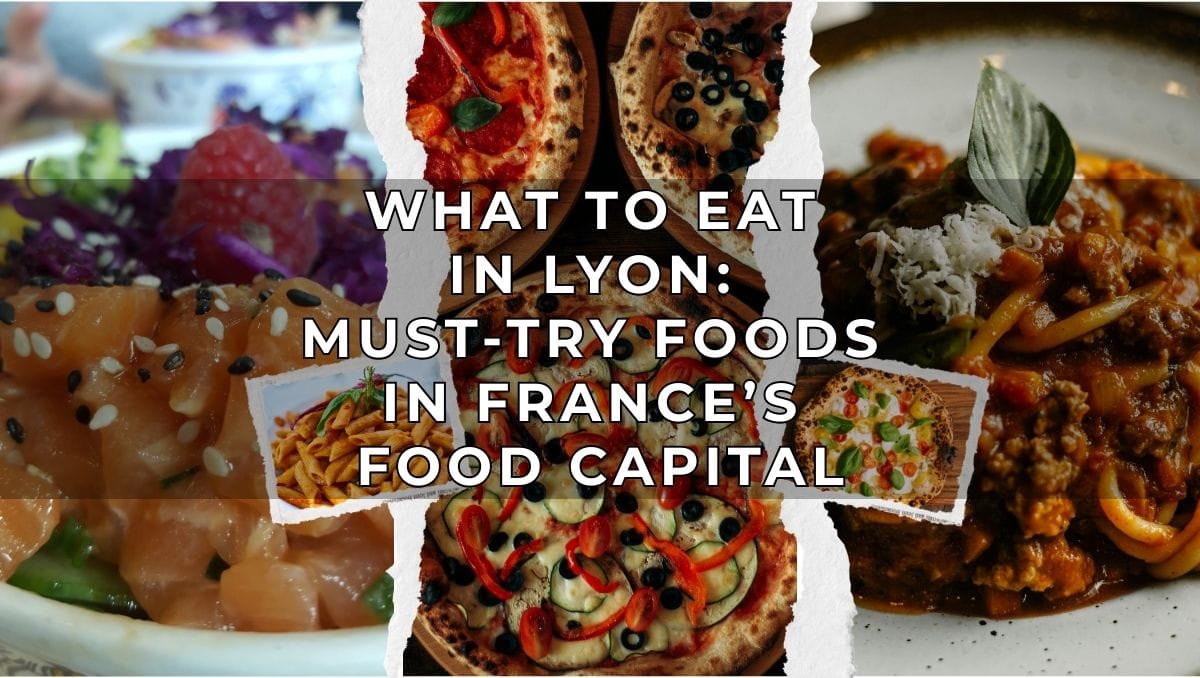 What to Eat in Lyon: Must-Try Foods in France’s Food Capital 1 What to Eat in Lyon - Must Try Foods in France's Food Capital
