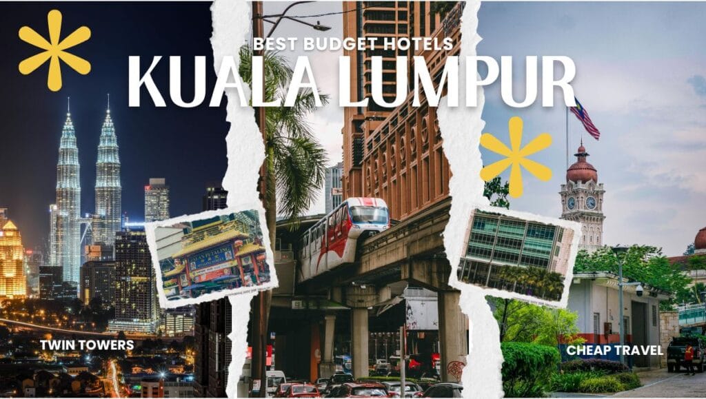 Cheap Best Budget Hotels in Kuala Lumpur KL Malaysia