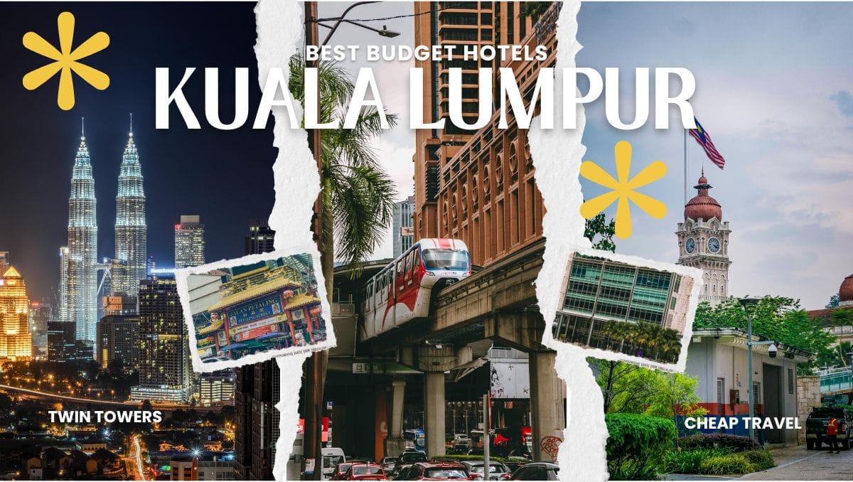 Cheap Best Budget Hotels in Kuala Lumpur KL Malaysia