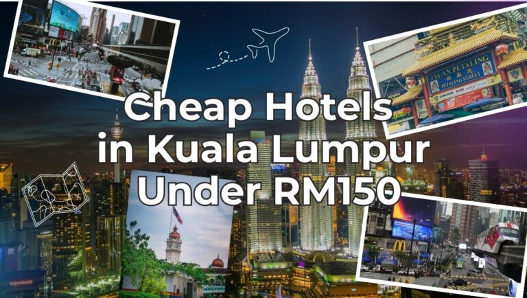 Cheap Hotels in Kuala Lumpur Under RM150 (Best Value Stays)