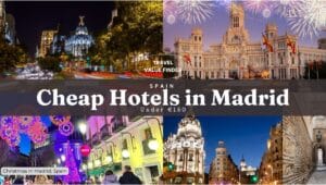 Cheap Hotels in Madrid Under 150