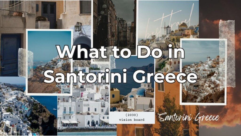 What to do in Santorini Greece