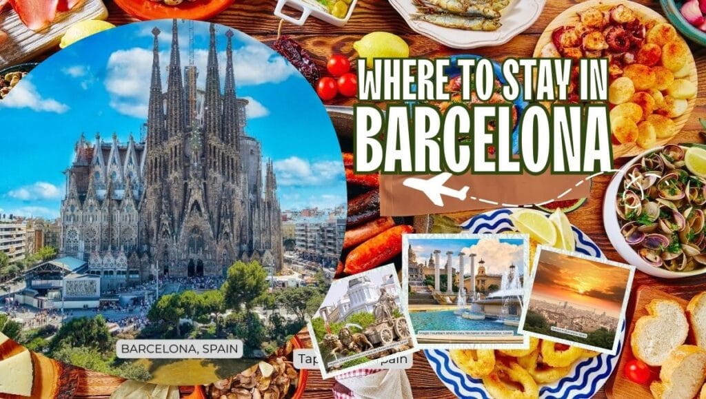 Where to Stay in Barcelona Best Areas