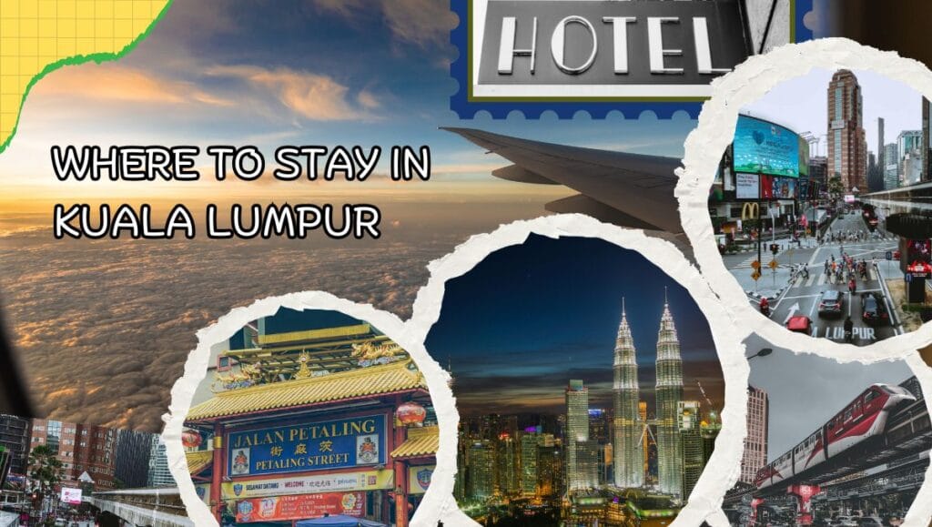 Where to Stay in Kuala Lumpur KL Malaysia