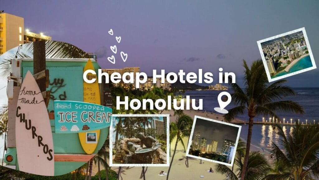 Cheap Hotels Honolulu Budget Tips