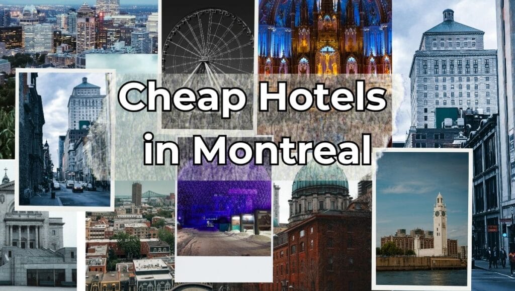 Cheap Hotels in Montreal