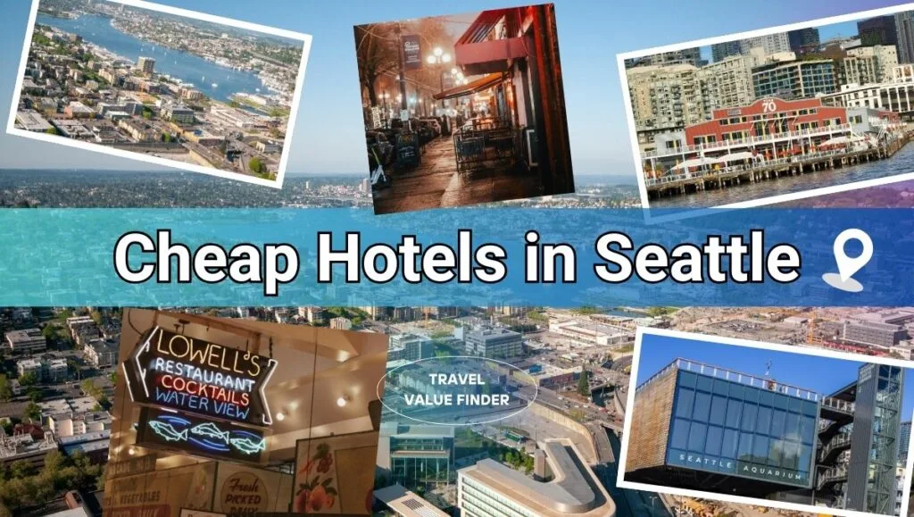 Best Cheap Travel Destinations & Budget Hotels 44 Cheap Hotels in Seattle Under 200