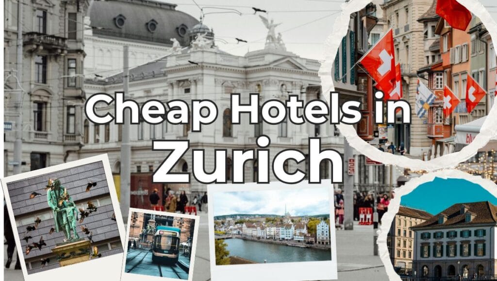 Cheap Hotels in Zurich on a Budget