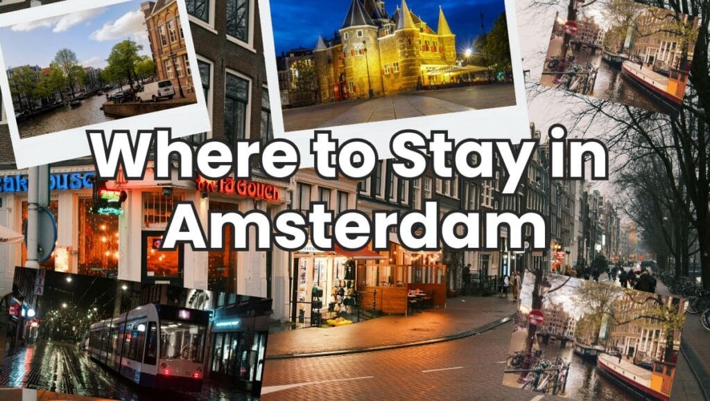 Where to Stay in Amsterdam: Best Areas & Neighborhood Guide (2026) 2 Where to Stay in Amsterdam