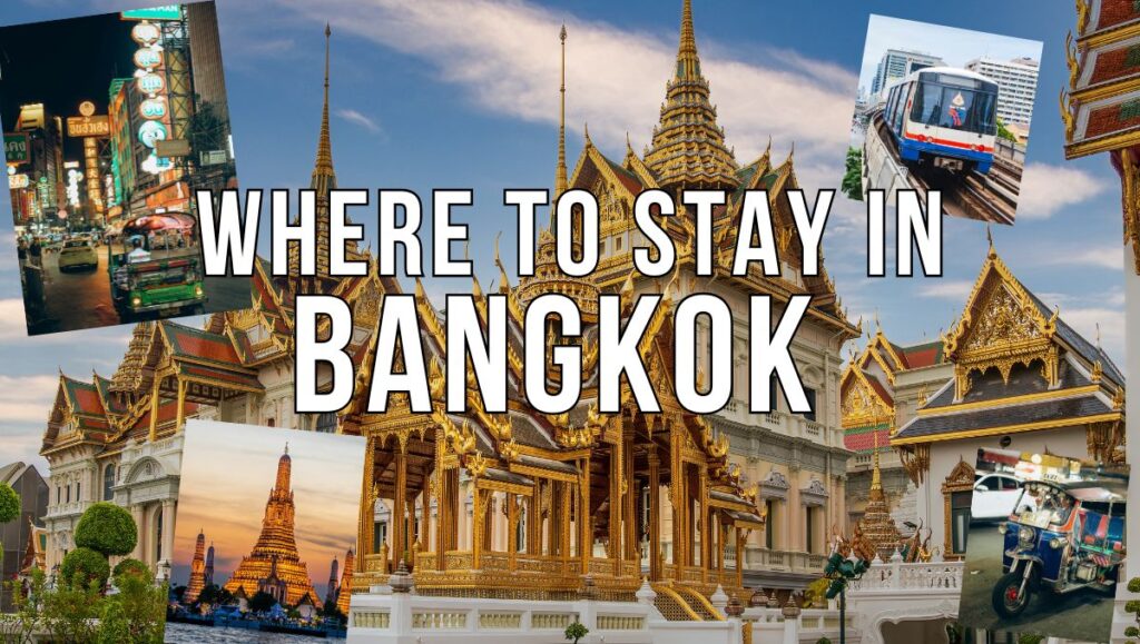 Where to Stay in Bangkok: Best Areas, Hotels & Neighborhoods for Every Budget 1 Where to Stay in Bangkok - Best Areas and Neighborhoods for Every Traveler