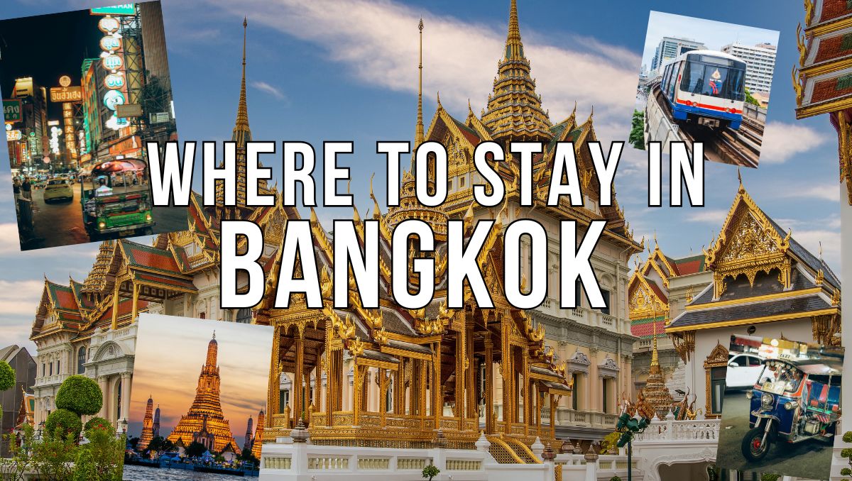 Where to Stay in Bangkok - Best Areas and Neighborhoods for Every Traveler