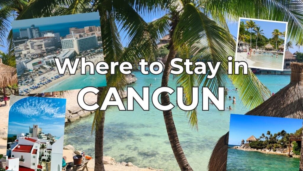Where to Stay in Cancun