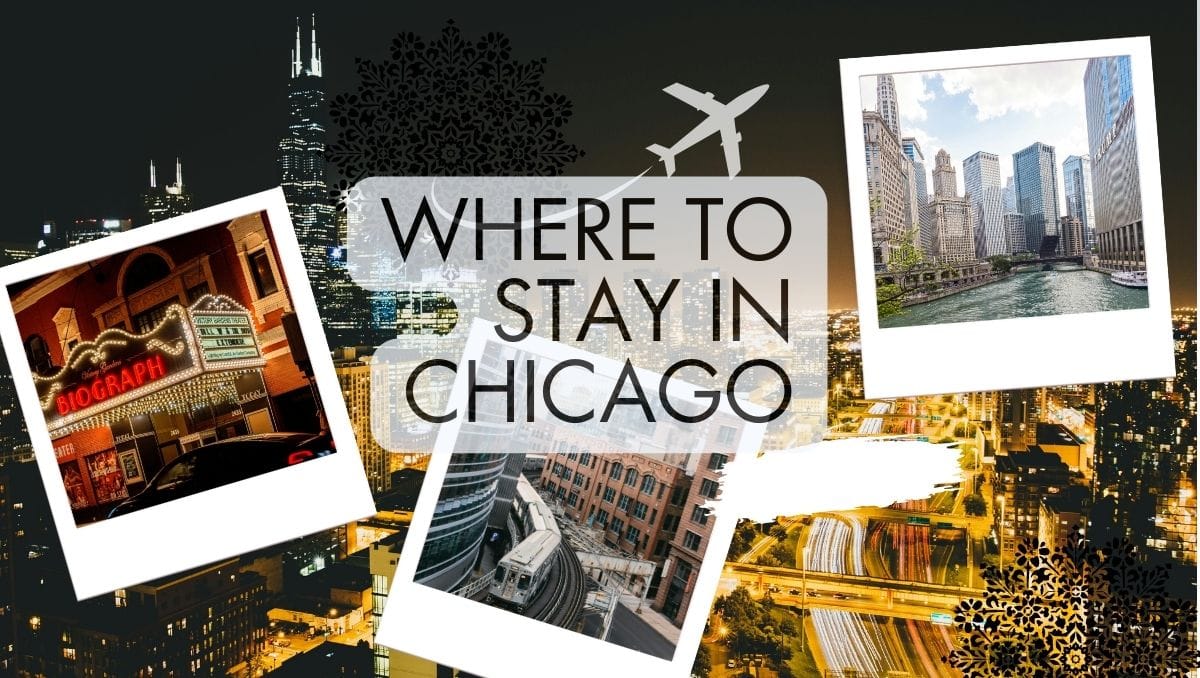Where to Stay in Chicago Best Areas