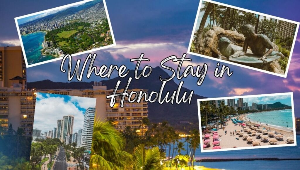 Where to Stay in Honolulu Waikiki
