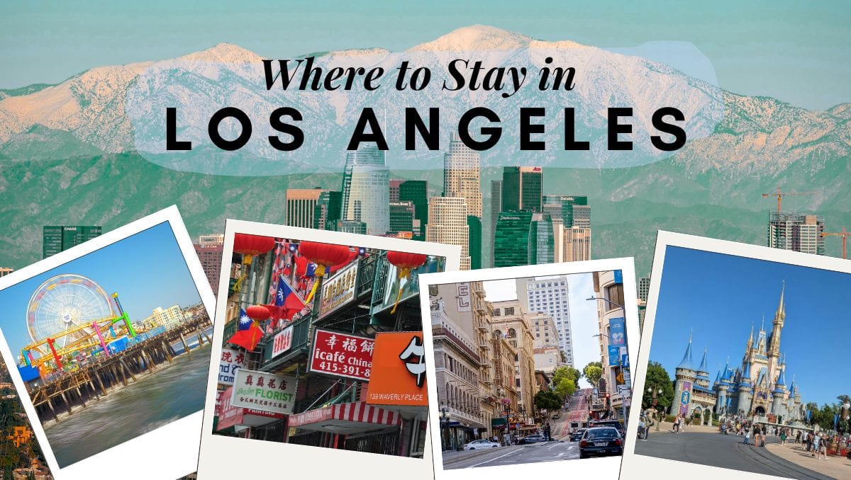 Where to Stay in Los Angeles (Best Areas & Neighborhood Guide 2026) 1 Where to Stay in Los Angeles Best Areas