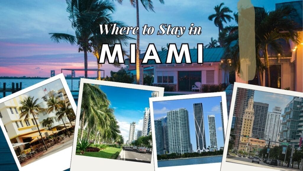 Where to Stay in Miami (Best Areas, Neighborhood Guide & Hotel Tips 2026) 3 Where to Stay in Miami USA