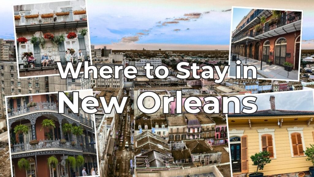 Where to Stay in New Orleans: Best Areas, Hotels & Neighborhoods for Every Budget 2 Where to Stay in New Orleans Best Areas, Hotels & Neighborhoods for Every Budget