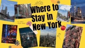 Where to Stay in New York Best Areas