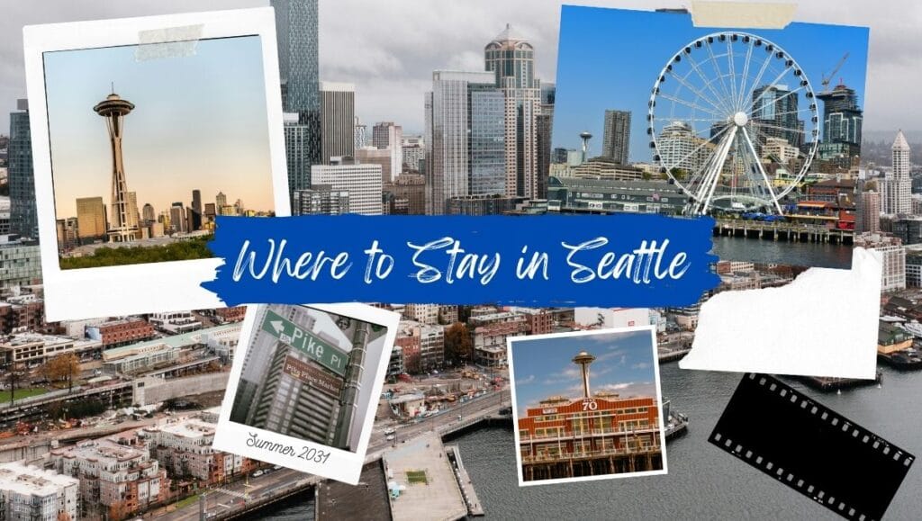 Where to Stay in Seattle - Best Areas for First-time visitors