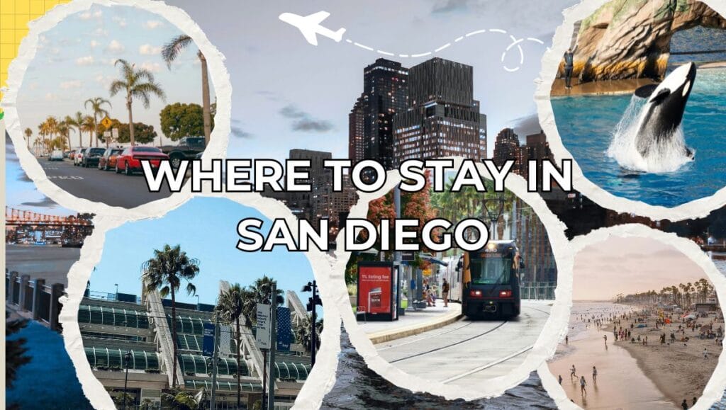 Where to Stay in San Diego Best Areas