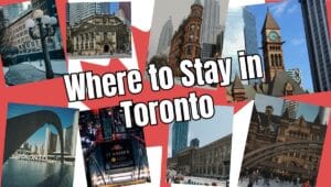 Where to Stay in Toronto - Best Places