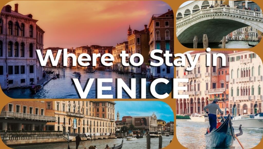 Where to Stay in Venice Best Areas and Neighborhoods for Every Traveler