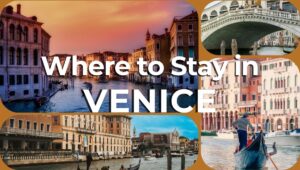 Where to Stay in Venice Best Areas and Neighborhoods for Every Traveler