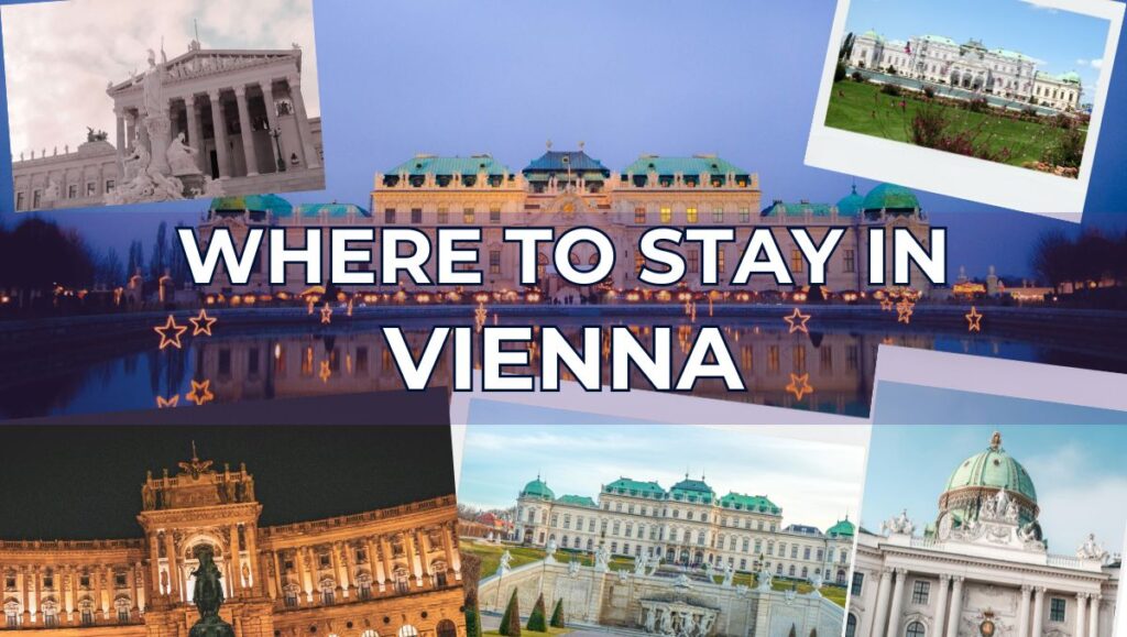 Where to Stay in Vienna Best Places