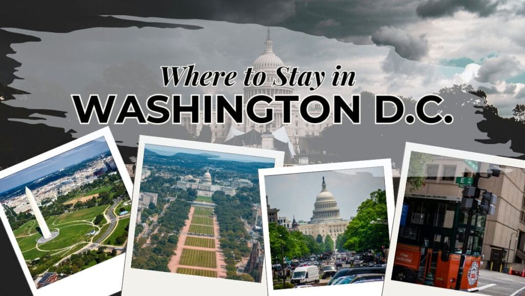 Where to Stay in Washington DC – Best Areas & Hotels 1 Where to Stay in Washington DC - Best Places