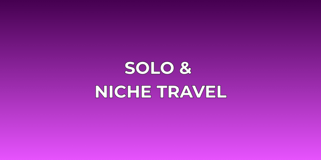 Solo & Niche Travel Guides