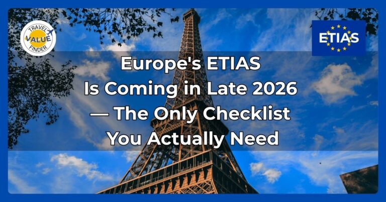 ETIAS 2026 Europe travel authorization — complete checklist and 3-system comparison