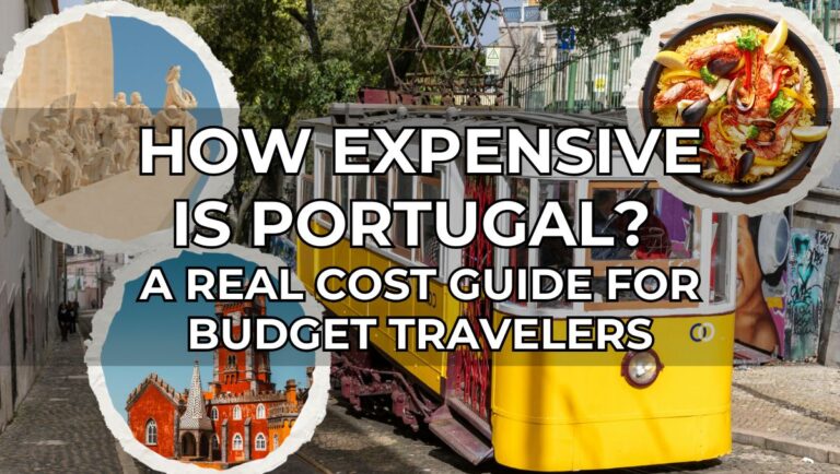How Expensive Is Portugal? A Real Cost Guide for Budget Travelers