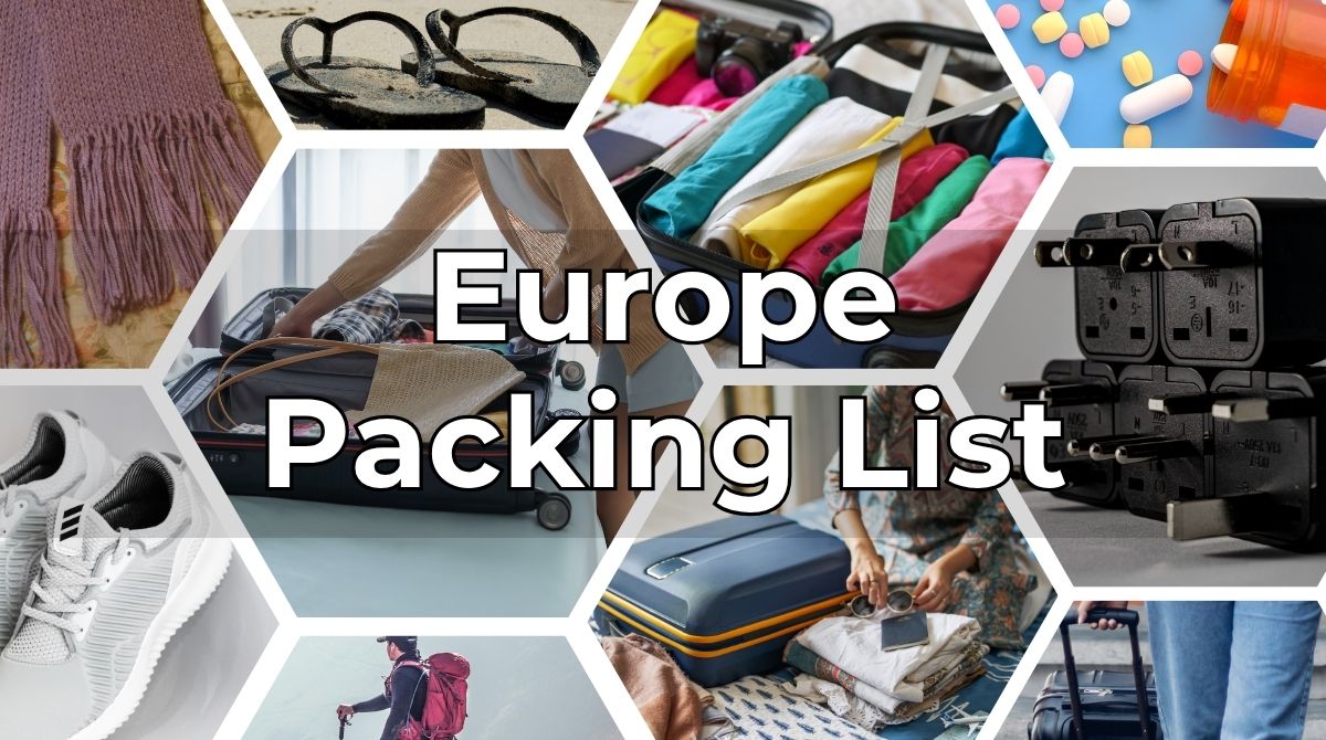 Packing List for Europe Travel Trip - What to pack