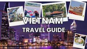 Vietnam Travel Guide - Best Places to Visit, Budget Tips & Costs for First-Time Travelers